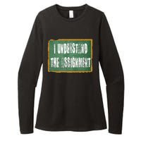 I Understand The Assignment Womens CVC Long Sleeve Shirt