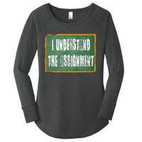 I Understand The Assignment Women's Perfect Tri Tunic Long Sleeve Shirt