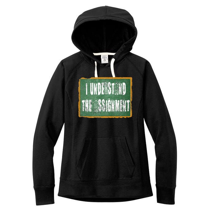 I Understand The Assignment Women's Fleece Hoodie