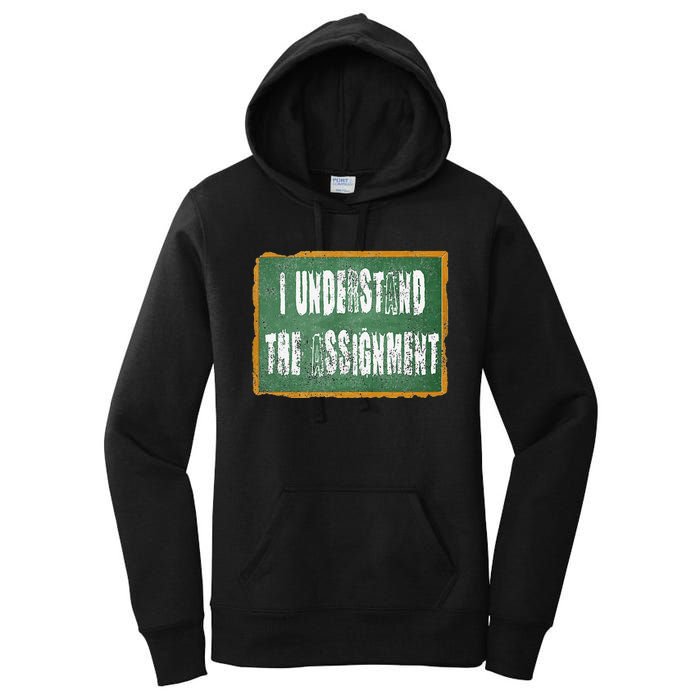 I Understand The Assignment Women's Pullover Hoodie