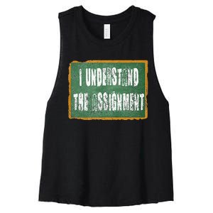 I Understand The Assignment Women's Racerback Cropped Tank