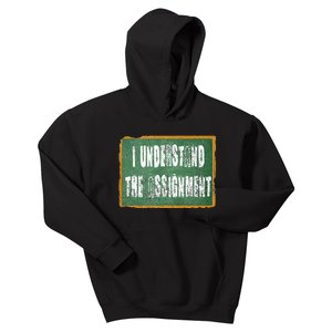 I Understand The Assignment Kids Hoodie