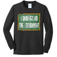 I Understand The Assignment Kids Long Sleeve Shirt