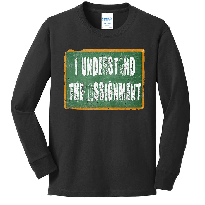 I Understand The Assignment Kids Long Sleeve Shirt