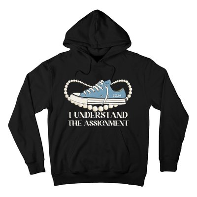 I Understand The Assignment 2024 Hoodie