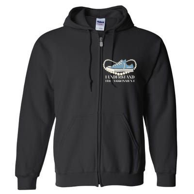 I Understand The Assignment 2024 Full Zip Hoodie