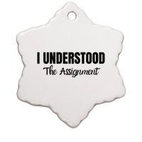 I Understood The Assignment Funny Viral Trends Student Ceramic Star Ornament