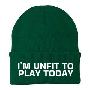 IM Unfit To Play Today Knit Cap Winter Beanie