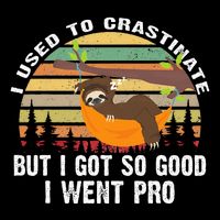 I Used To Crastinate But I Got So Good I Went Pro Funny Lazy 7-Panel Snapback Hat