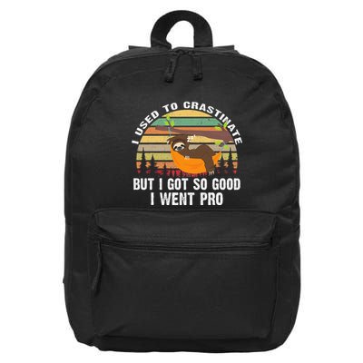 I Used To Crastinate But I Got So Good I Went Pro Funny Lazy 16 in Basic Backpack