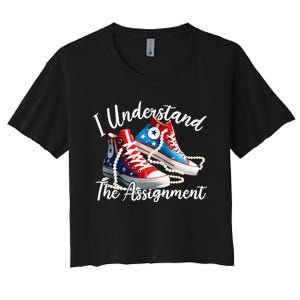 I Understand The Assignment Chucks And Pearls Election 2024 Women's Crop Top Tee