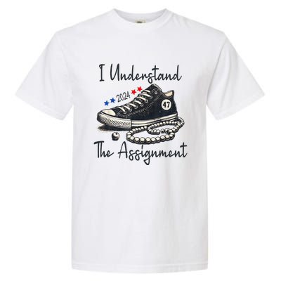 I Understand The Assignment Chucks And Pearls Election 2024 Garment-Dyed Heavyweight T-Shirt