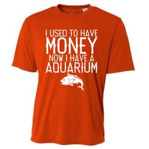 I Used To Have Money Now I Have Aquarium Fishkeeping Lover Gift Cooling Performance Crew T-Shirt