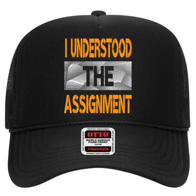 I Understood The Assignment Orange Color Graphic High Crown Mesh Back Trucker Hat