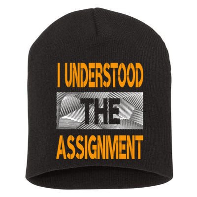 I Understood The Assignment Orange Color Graphic Short Acrylic Beanie