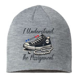 I Understand The Assignment Chucks And Pearls Election 2024 Sustainable Beanie