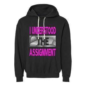 I Understood The Assignment Pink Color Graphic Garment-Dyed Fleece Hoodie