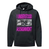 I Understood The Assignment Pink Color Graphic Performance Fleece Hoodie