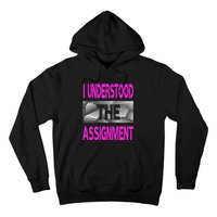 I Understood The Assignment Pink Color Graphic Hoodie