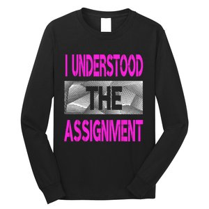 I Understood The Assignment Pink Color Graphic Long Sleeve Shirt