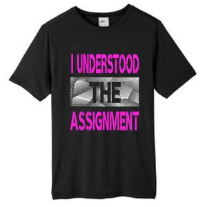 I Understood The Assignment Pink Color Graphic Tall Fusion ChromaSoft Performance T-Shirt