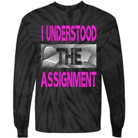 I Understood The Assignment Pink Color Graphic Tie-Dye Long Sleeve Shirt