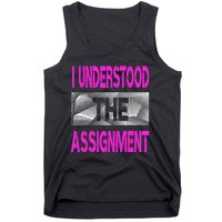 I Understood The Assignment Pink Color Graphic Tank Top