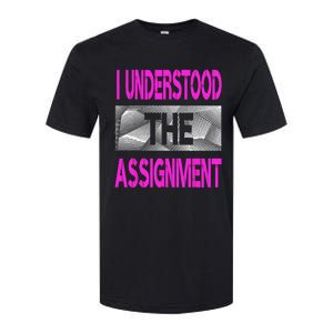 I Understood The Assignment Pink Color Graphic Softstyle CVC T-Shirt