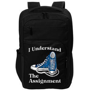 I Understand The Assignment Kamala 2024 Chucks And Pearls Impact Tech Backpack