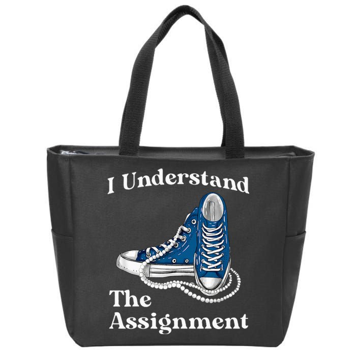 I Understand The Assignment Kamala 2024 Chucks And Pearls Zip Tote Bag