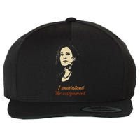 I Understand The Assignment Wool Snapback Cap