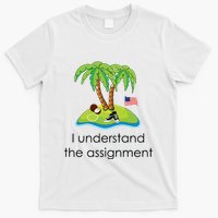 I Understand The Assignment Coconut Tree Kamalaharris T-Shirt