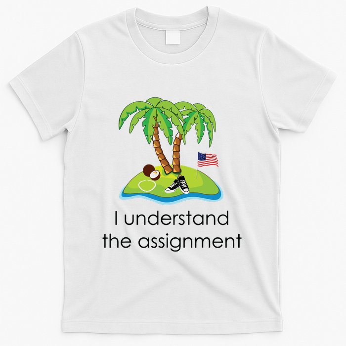 I Understand The Assignment Coconut Tree Kamalaharris T-Shirt
