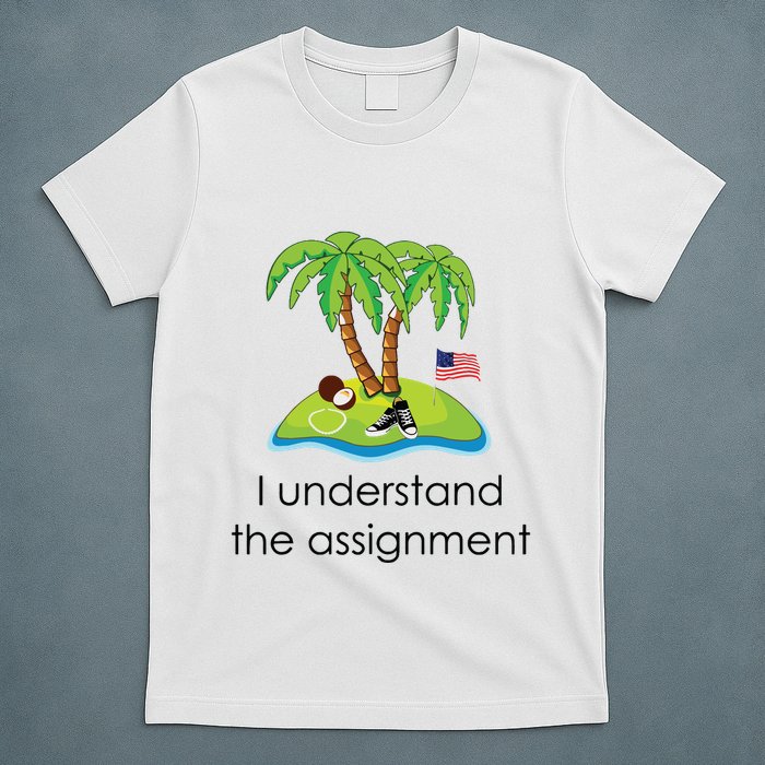 I Understand The Assignment Coconut Tree Kamalaharris T-Shirt