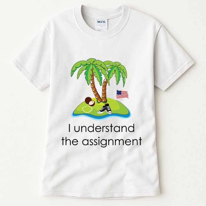 I Understand The Assignment Coconut Tree Kamalaharris Tall T-Shirt