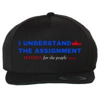 I Understand The Assignment Kamala Harris 2024 Wool Snapback Cap