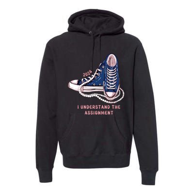 I Understand The Assignment Vote Blue Election 2024 Premium Hoodie