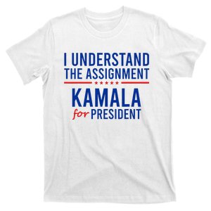 I Understand The Assignment Kamala Harris 2024 Political T-Shirt