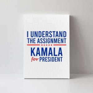 I Understand The Assignment Kamala Harris 2024 Political Canvas