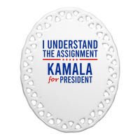 I Understand The Assignment Kamala Harris 2024 Political Ceramic Oval Ornament