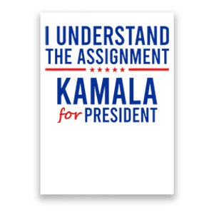 I Understand The Assignment Kamala Harris 2024 Political Poster