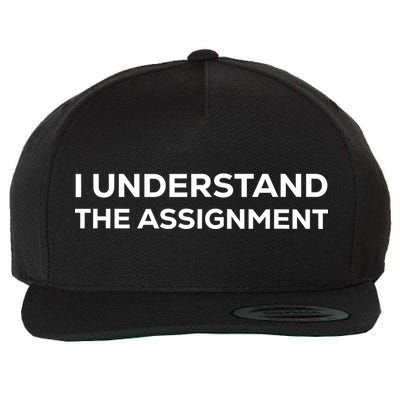 I Understand The Assignment Wool Snapback Cap