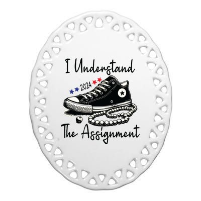 I Understand The Assignment Chucks And Pearls Election 2024 Ceramic Oval Ornament