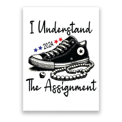 I Understand The Assignment Chucks And Pearls Election 2024 Poster