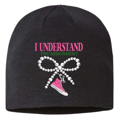 I Understand The Assignment Chucks And Pearls Election 2024 Sustainable Beanie