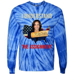 I Understand The Assignment Vote Kamala Harris 2024 Tie-Dye Long Sleeve Shirt