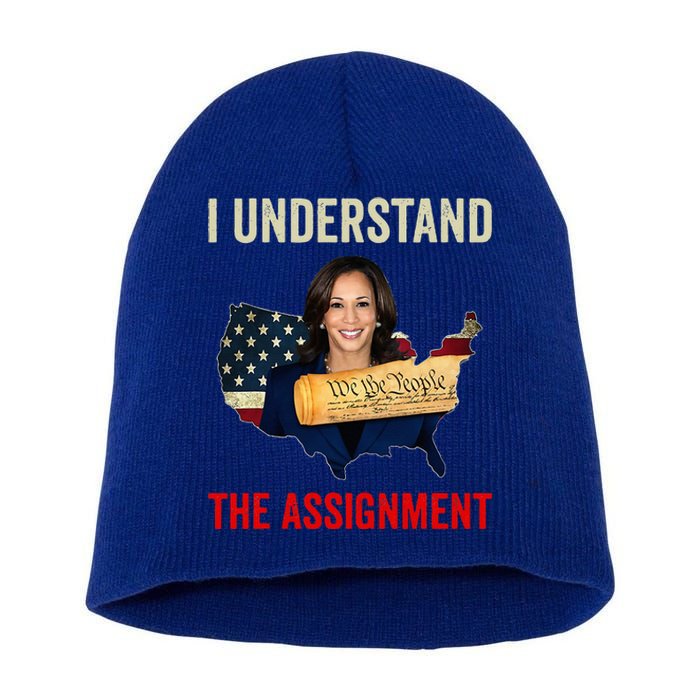 I Understand The Assignment Vote Kamala Harris 2024 Short Acrylic Beanie