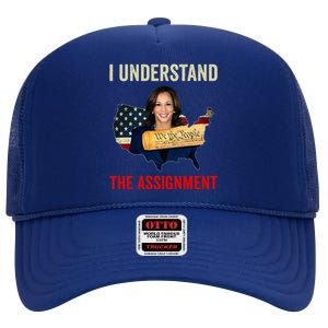 I Understand The Assignment Vote Kamala Harris 2024 High Crown Mesh Back Trucker Hat