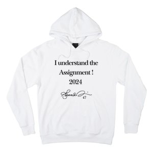 I Understand The Assignment 2024 Kamala Signature Edition Hoodie