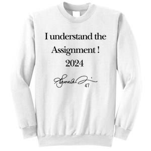 I Understand The Assignment 2024 Kamala Signature Edition Sweatshirt